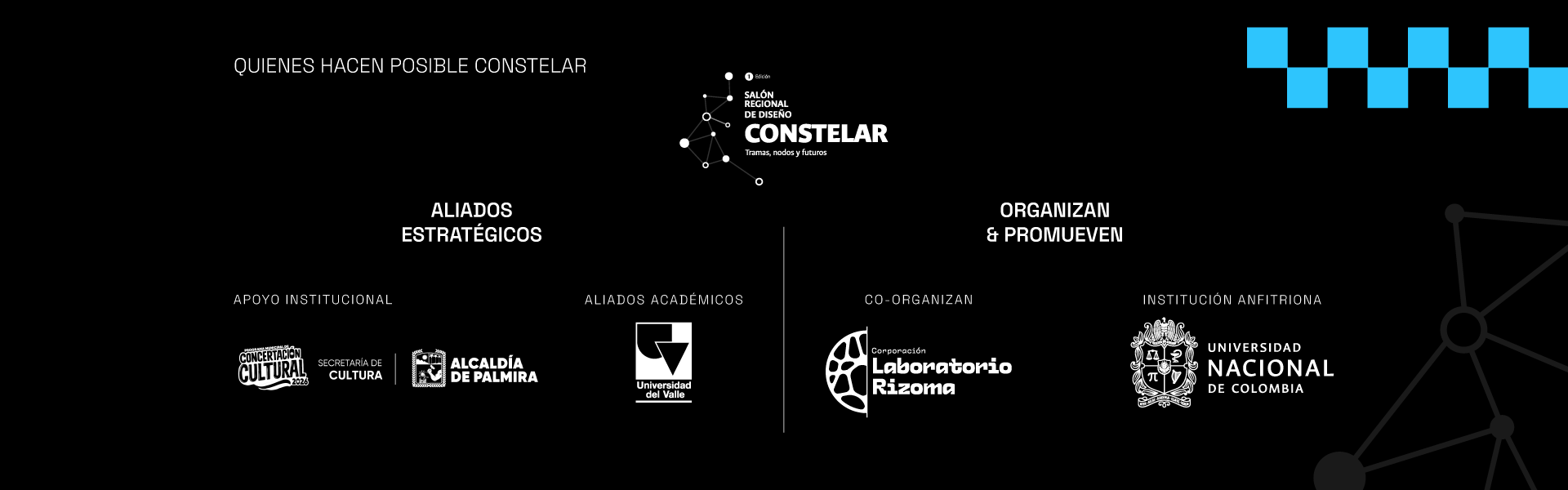 Aliados estratégicos del Salón Regional de Diseño Constelar: Alcaldía de Palmira, Universidad Nacional de Colombia (UNAL) - Sede Palmira y Centro Cultural Guillermo Barney Materón